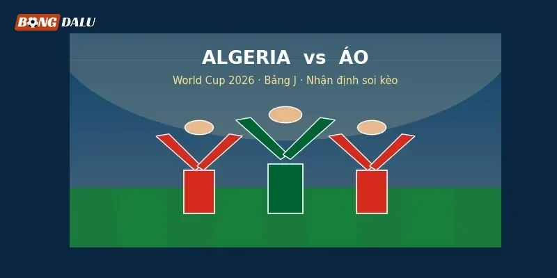 Nhận định, soi kèo Algeria vs Áo: Cuộc đấu cân tài giành vé đi tiếp
